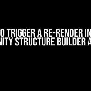 How to Trigger a Re-render Inside a Sanity Structure Builder API?